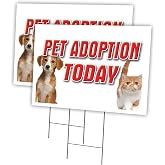 PET ADOPTION TODAY 2 Pack Of 12" x 16" Yard Sign &amp; Stake | Advertise Your Business | Stake Included Image On Both Sides | Made in The USA