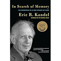 In Search of Memory: The Emergence of a New Science of Mind