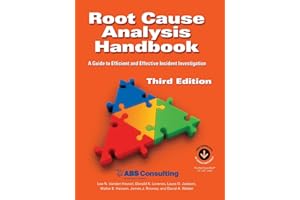 Root Cause Analysis Handbook: A Guide to Efficient and Effective Incident Management, 3rd Edition