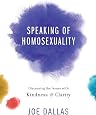 When Homosexuality Hits Home What To Do When A Loved One - 