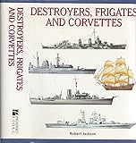 Destroyers, Frigates and Corvettes (Expert Guide)