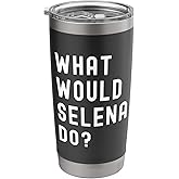 What Would Selena Do? Stainless Steel Insulated Tumbler