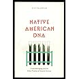 Native American Dna Tribal Belonging And The False Promise Of Genetic