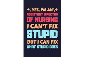 Assistant Director of Nursing Gifts: Blank Lined Notebook Journal Diary Paper, a Funny and Appreciation Gift for Assistant Director of Nursing to Write in (Volume 7)