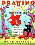 Drawing in 3-D, Mark Kistler, 0684833727