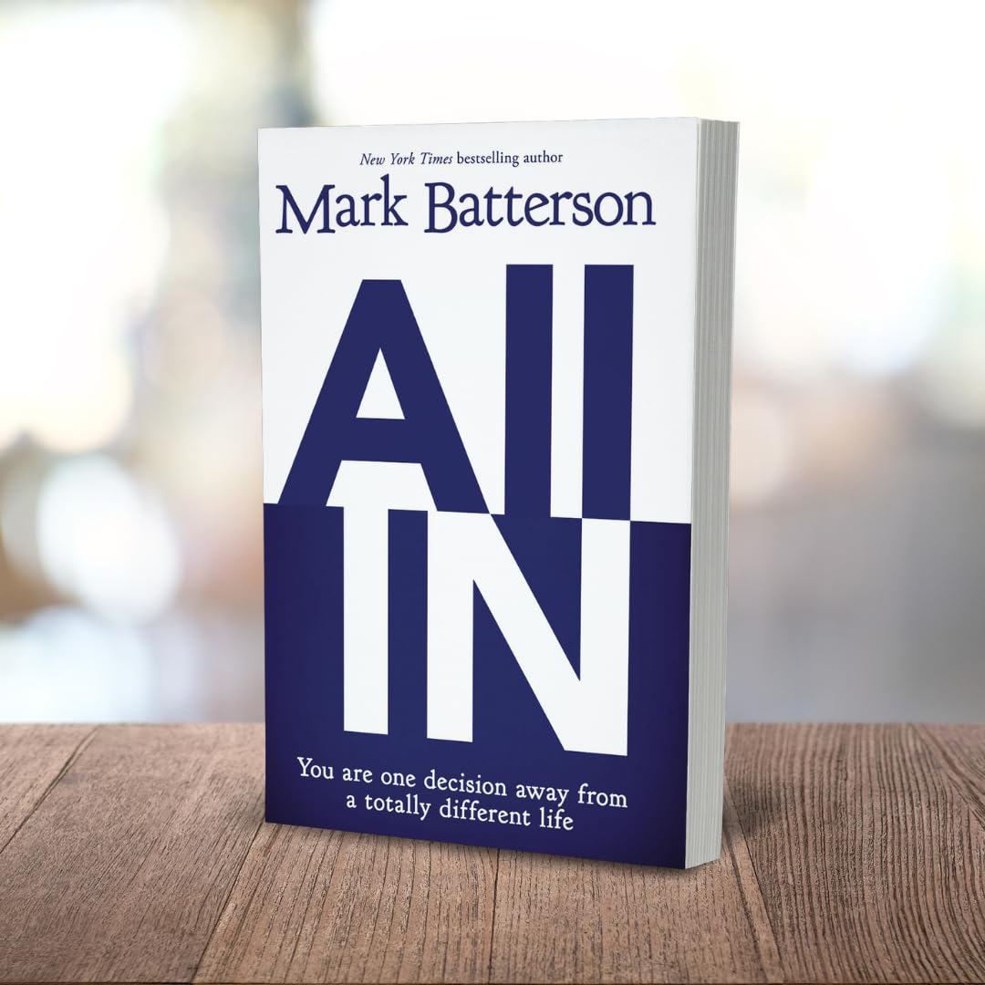 All In: You Are One Decision Away From a Totally Different Life All In: You Are One Decision Away From a Totally Different Life All In: You Are One Decision Away From a Totally Different Life Paperback Audible Audiobook Kindle Hardcover MP3 CD