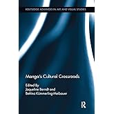 Manga's Cultural Crossroads (Routledge Advances in Art and Visual Studies)