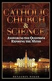 The Catholic Church & Science: Answering the