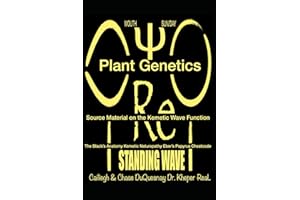 Plant Genetics The Black’s Anatomy Kemetic Naturopathy Eber’s Papyrus Cheatcode: Source Material on the Kemetic Wave Function