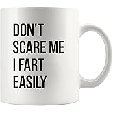 Panvola Don't Scare Me I Fart Easily Sarcastic Gifts to Coworkers Friends Sarcasm Joke Humor Novelty Drinkware Ceramic Mug 11 oz White