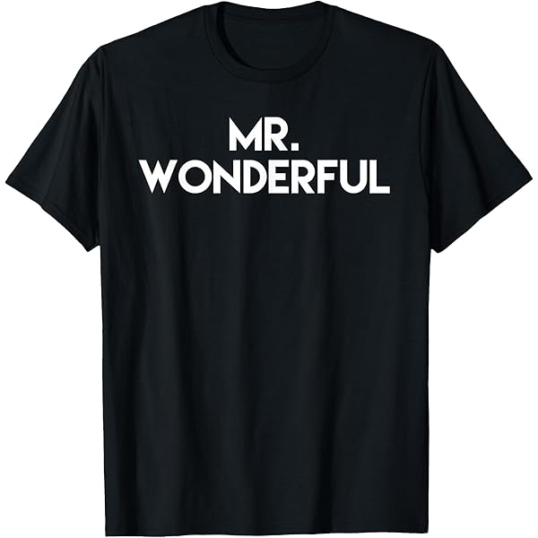 Amazon.com: Mr. Wonderful T-Shirt T-Shirt : Clothing, Shoes & Jewelry