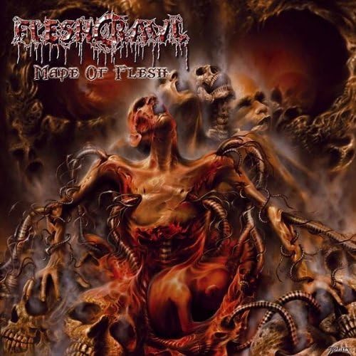 MADE OF FLESH by FLESHCRAWL (2004-02-23)