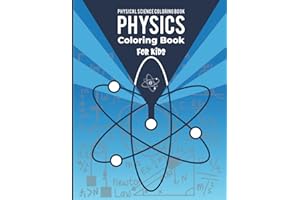 Physics Coloring Book For Kids: Physical Science Colouring Book for school boys girls toddlers children
