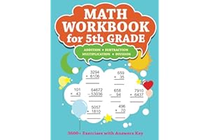 Math Workbook for 5th Grade: Addition, Subtraction, Multiplication, Division - 3600+ Exercises with Answers Key