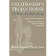 Creationism's Trojan Horse: The Wedge of Intelligent Design