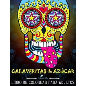 Calaveritas De Azucar: Libro De Colorear Para Adultos: Un libro único con fondo negro: Día de los Muertos: Un regalo original antiestrés dirigido a