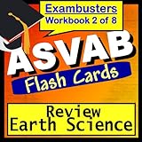 ASVAB Test Prep Earth Science Review Flashcards--ASVAB Study Guide Book 2 (Exambusters ASVAB Study Guide)