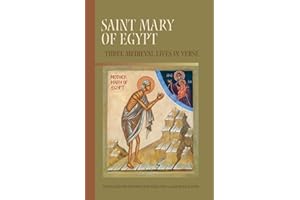 Saint Mary of Egypt: Three Medieval Lives in Verse (Volume 209) (Cistercian Studies Series)