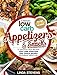 Low Carb Appetizers and Snacks: 37 Delicious High Protein Low Carb Appetizer and Snack Recipes For Extreme Weight Loss by Linda Stevens
