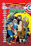 The Charlton Arrow #6: Billy the Kid - Deathwatch - Mr. Jigsaw - The Knight - Liberty Belle -The Problem - Taker - 1776 - and More! by Roger McKenzie, Michael Friedman