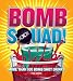Bomb Squad!: More than 100 Bomb Shot Drinks by Paul Knorr