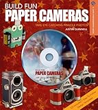 Build Fun Paper Cameras: Take Eye-Catching Pinhole Photos (A Lark Photography Book)