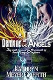 A Time of Demons and Angels by Kathryn Meyer Griffith, Dawne Dominique