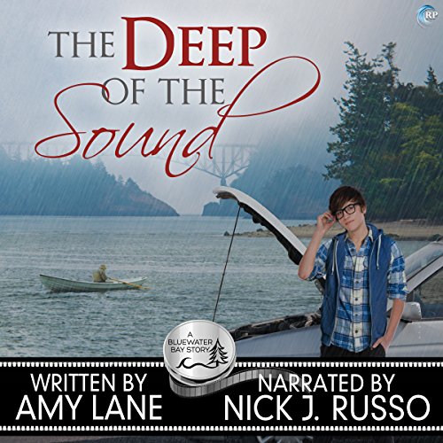 The Deep of the Sound: Bluewater Bay, Book 8 by Amy Lane