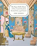 The Paper Doll's House of Miss Sarah  Elizabeth Birdsall Otis, aged Twelve