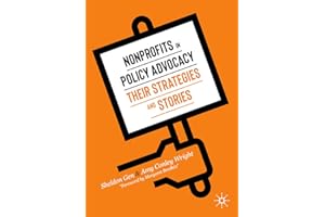Nonprofits in Policy Advocacy: Their Strategies and Stories