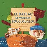 Le Bateau de monsieur Zouglouglou by