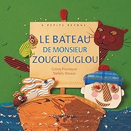 Le  bateau de monsieur zouglouglou