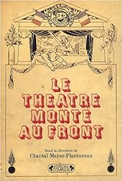 Le  théâtre monte au front