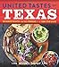 United Tastes of Texas: Authentic Recipes from All Corners of the Lone Star State by Jessica Dupuy
