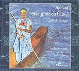 Samba et le génie du fleuve : Contes du sénégal by 