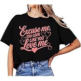 Excuse Me You Look Like You Love Me Shirt, V-Neck and Crew Neck