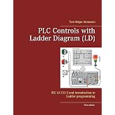 PLC Controls with Ladder Diagram (LD): IEC 61131-3 and introduction to Ladder programming
