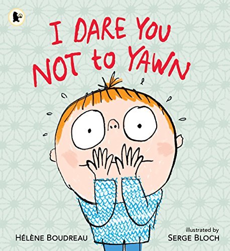 I Dare You Not to Yawn by Helene Boudreau (2014-06-05)
