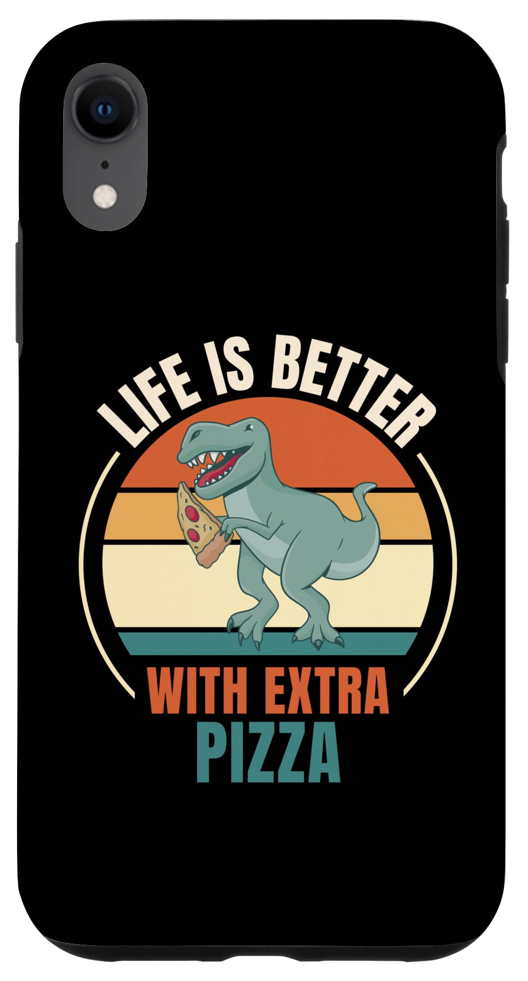 iPhone XR Retro Dinosaur Pizza Life Is Better With Extra Pizza Case