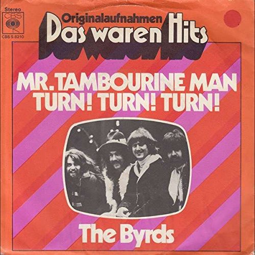 The Byrds - The Byrds - Mr. Tambourine Man / Turn! Turn! Turn! - Cbs - Cbs S 8210, Cbs - Cbs 8210 - Zortam Music