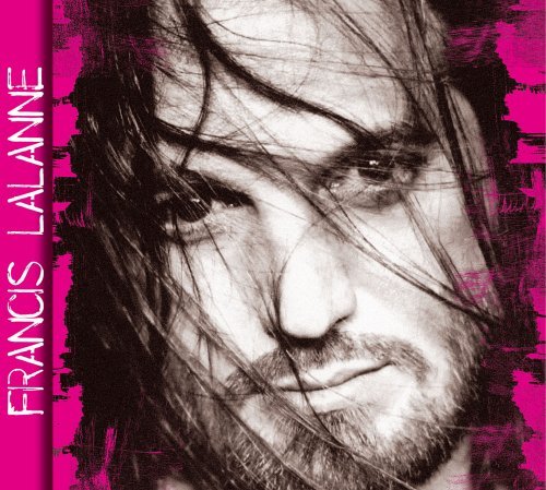 Francis Lalanne - La plus belle fois qu