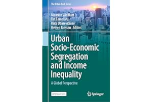 Urban Socio-Economic Segregation and Income Inequality: A Global Perspective (The Urban Book Series)
