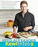 KewlBites(TM): 100 Nutritious, Delicious, and Family-Friendly Dishes by Reed Alexander