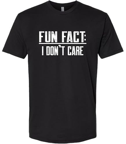 Amazon.com: Fun Fact I Don't Care T-Shirt, Fun Fact I Don't Care