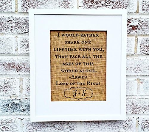 Lord of the Rings quote, Lotr, Romantic gift for fan, book, movie, personalized burlap print