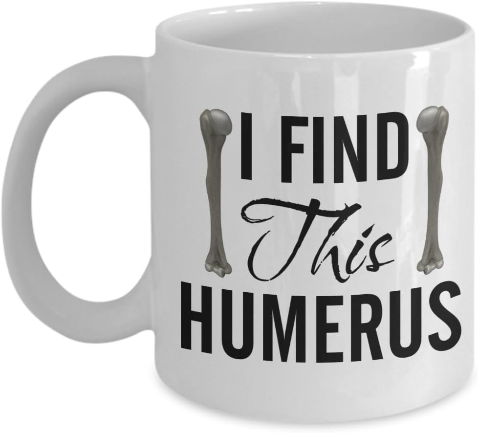 I Find Humerus Funny Bone Anthropology Science Biology Osteology Anatomy Mug Coffee Initial Cup Tea White Letter Floral