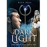 The Grail Saga: Dark Light