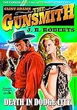 Death in Dodge City (Clint Adams,The Gunsmith Book 4)