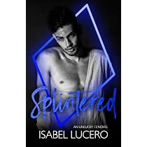 Splintered (A Black Diamond Novel): An Unlucky 13 Novel: Lucero ...