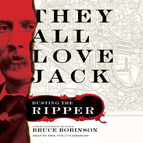 They All Love Jack: Busting the Ripper